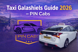 Read more about the article Taxi Galashiels Guide 2026 – PIN Cabs