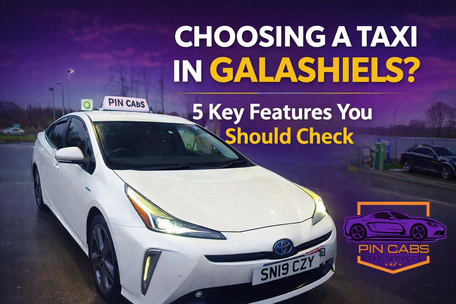 Read more about the article Key Features to Look for When Choosing a Taxi in Galashiels
